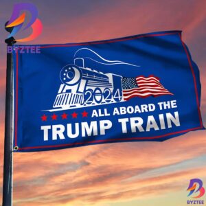 Trump Flag 2024 All Board The Trump Train Ultra Maga Flag President Campaign Merch 2 Sides Garden House Flag