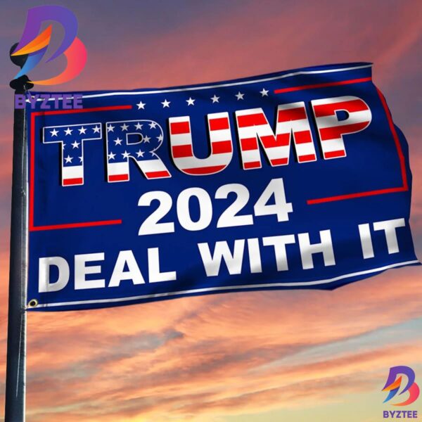 Trump Flag 2024 Deal With It Supports Trump For President MAGA Flag 2024 Election Campaign 2 Sides Garden House Flag