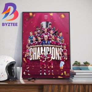 West Ham United Are 2023 UEFA Europa Conference League Champions Home Decor Poster Canvas
