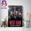 West Ham United Champ 2023 UEFA Europa Conference League Champions Home Decor Poster Canvas