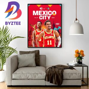 2023 Mexico City Game For Atlanta Hawks Vs Orlando Magic on November 9 Home Decor Poster Canvas