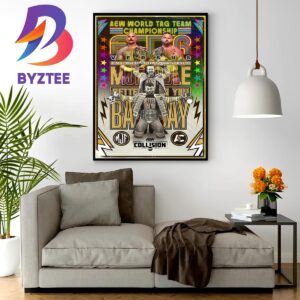 AEW World Tag Team Championship Better Than You Bay Bay Home Decor Poster Canvas