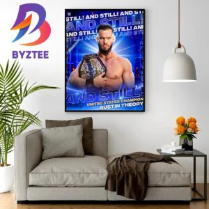 Austin Theory And Still WWE United States Champion Home Decor Poster Canvas