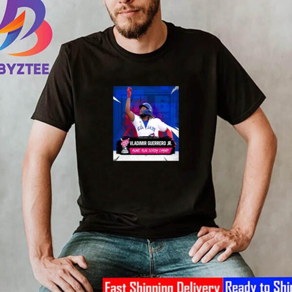 Congrats Vladimir Guerrero Jr Is 2023 Home Run Derby Champ Unisex T-Shirt