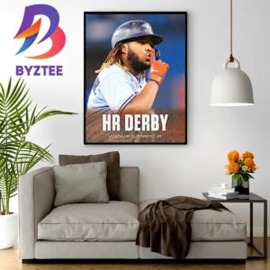 HR Derby Vladimir Guerrero Jr Is Back In MLB Home Decor Poster Canvas