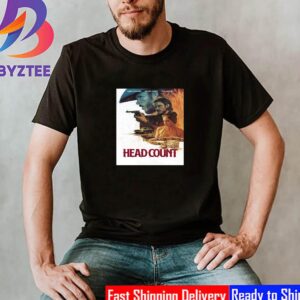 Head Count New Poster Feat Aaron Jakubenko Melanie Zanetti And Ryan Kwanten Classic T-Shirt