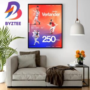 Justin Verlander 250 Wins In MLB And Adds Another Milestone To Historic Career Home Decor Poster Canvas