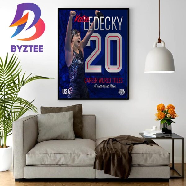 Katie Ledecky The First Woman Wins 20 Career World Titles 15 Individual Titles Home Decor Poster Canvas