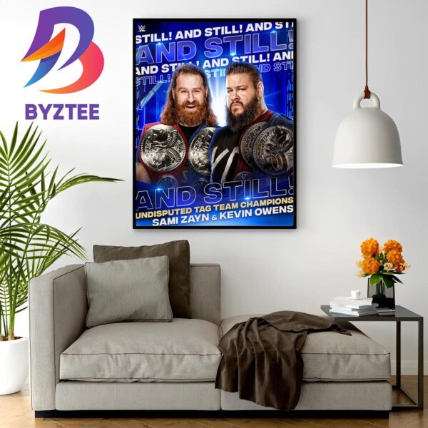 Kevin Owens And Still WWE Undisputed Tag Team Champions Home Decor Poster Canvas