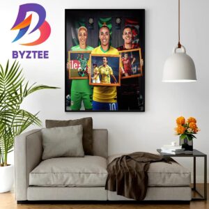 Marta Joins Onome Ebi And Christine Sinclair Playing In Their 6th FIFA Womens World Cup Home Decor Poster Canvas