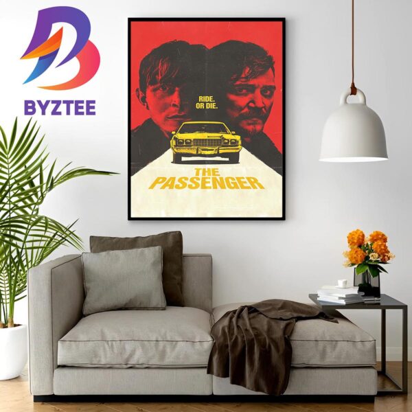 Official Poster For The Passenger Ride Or Die Home Decor Poster Canvas