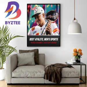 Patrick Mahomes Wins The Best Athlete And Mens Sports In The 2023 ESPY Awards Home Decor Poster Canvas