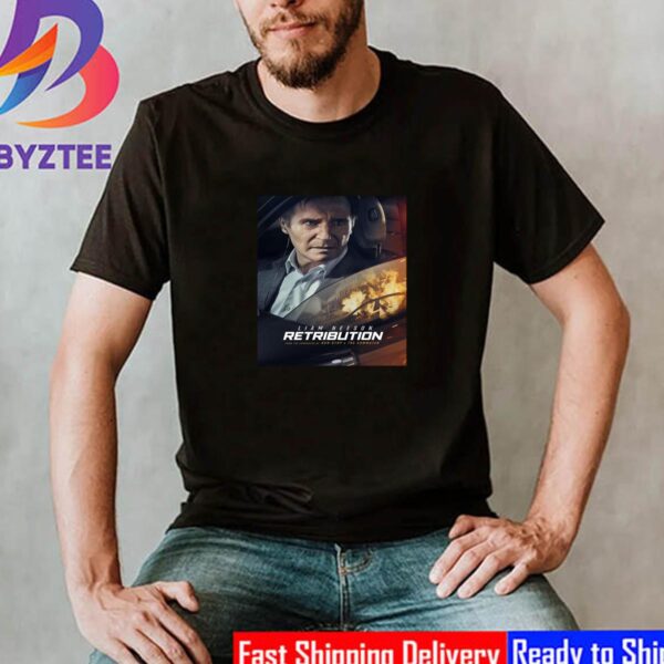 Retribution 2023 With Starring Liam Neeson New Poster Movie Unisex T-Shirt