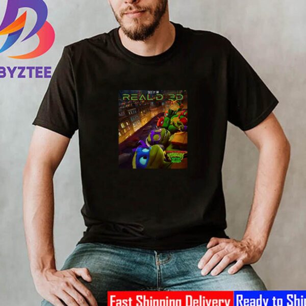 Teenage Mutant Ninja Turtles Mutant Mayhem RealD3D Exclusive Artwork Poster Unisex T-Shirt