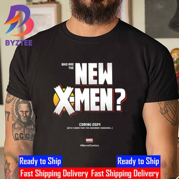 Who Are The New X-Men Coming 2024 Unisex T-Shirt