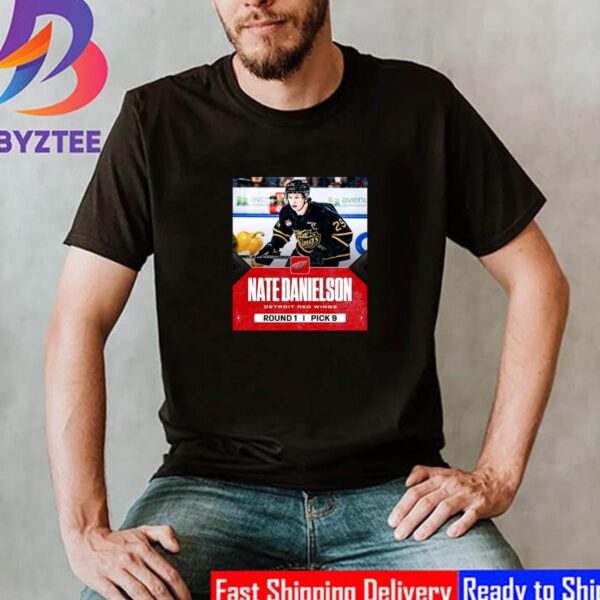 With The 9th Overall Pick In The 2023 NHL Draft Detroit Red Wings Select Nate Danielson Unisex T-Shirt