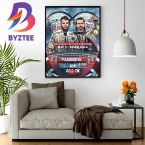 Adam Cole And Maxwell Jacob Friedman And New ROH World Tag Team Champions At AEW All In London Zero Hour Wall Decor Poster Canvas