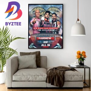 And New AEW World Trios Champions Are The Acclaimed And Bad Ass Billy Gunn Wall Decor Poster Canvas
