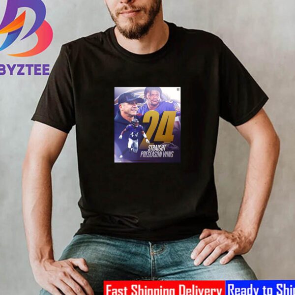 Baltimore Ravens 24 Straight NFL Preseason Wins Classic T-Shirt