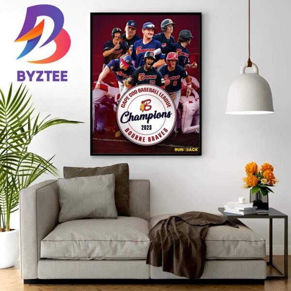 Bourne Braves Are The 2023 Cape Cod Baseball League Champions Wall Decor Poster Canvas