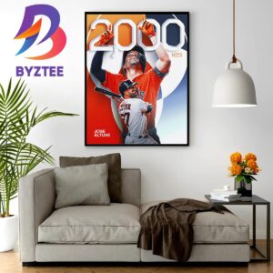 Congrats Jose Altuve 2000 Hits In Career Houston Astros MLB Wall Decor Poster Canvas