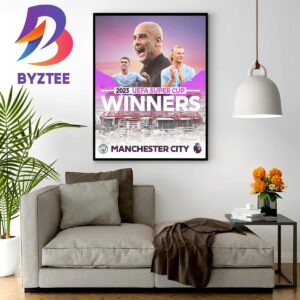Congratulations To Manchester City Are The Winners 2023 UEFA Super Cup Wall Decor Poster Canvas