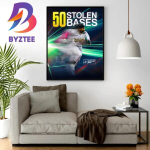 Esteury Ruiz Is The First American League Player To 50 Stolen Bases This Season Wall Decor Poster Canvas