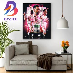 Lionel Messi Leads Inter Miami CF To First-Ever Trophy Wall Decor Poster Canvas