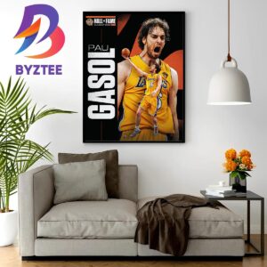 Pau Gasol Is Officially Headed To The Basketball Hall Of Fame Class Of 2023 Wall Decor Poster Canvas