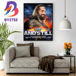 Seth Freakin Rollins And Still World Heavyweight Champion At WWE SummerSlam Home Decor Poster Canvas