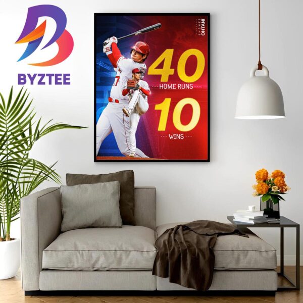 Shohei Ohtani Is The First Player To Hit 40+ Home Runs And Record 10+ Wins In A Season Home Decor Poster Canvas