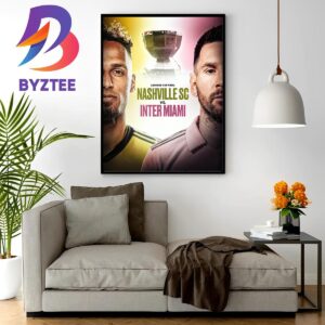 The 2023 Leagues Cup Final Is Set Nashville vs Inter Miami Wall Decor Poster Canvas
