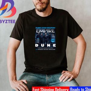 The Oppressors Occupy The Second Of Empires Two World Exclusive Dune Part Two Issue On Cover Empire Magazine Classic T-Shirt