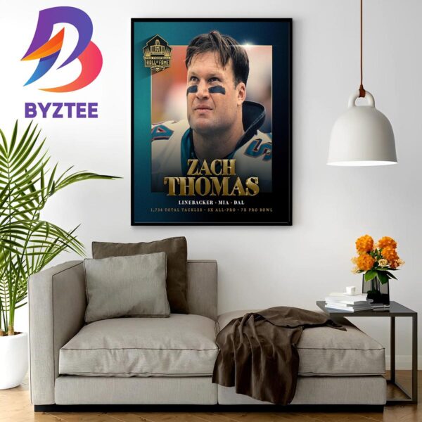 Welcome Zach Thomas In The Pro Football Hall Of Fame Class Of 2023 Home Decor Poster Canvas