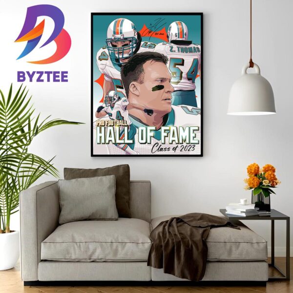 Zach Thomas Is The 2023 Pro Football Hall Of Fame Canton Ohio Signature Home Decor Poster Canvas