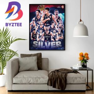 Congratulations to Serbia Are The Silver 2023 FIBA Basketball World Cup Wall Decor Poster Canvas