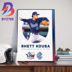 Corpus Christi Hooks Rhett Kouba Is The 2023 Texas League Pitcher Of The Year Wall Decor Poster Canvas