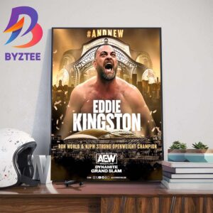 Eddie Kingston And New ROH World And NJPW Strong Openweight Champion At AEW Dynamite Grand Slam Wall Decor Poster Canvas