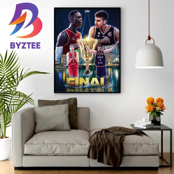 FIBA World Cup Final Is Set Germany Vs Serbia Official Poster Wall Decor Poster Canvas