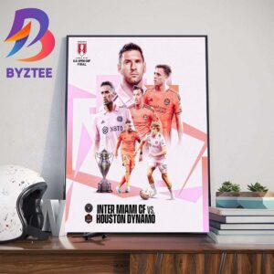 Inter Miami Vs Houston Dynamo For The Lamar Hunt US Open Cup Final 2023 Official Poster Wall Decor Poster Canvas
