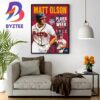 Matt Olson Is The 2023 Atlanta Braves Roberto Clemente Award Nominee Wall Decor Poster Canvas