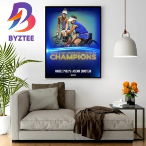 Maylee Phelps And Ksenia Chasteau Are The Wheelchair Junior Girls Doubles Champions At US Open 2023 Wall Decor Poster Canvas