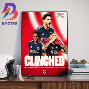 New England Revolution Clinch A Spot In The Audi 2023 MLS Cup Playoffs Wall Decor Poster Canvas