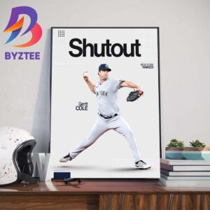 New York Yankees Gerrit Cole Ends Season In Style With Second Shutout Of The Year Wall Decor Poster Canvas