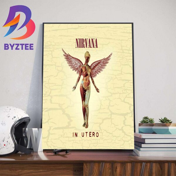 Nirvana In Utero Was Released 30 Years Ago Wall Decor Poster Canvas