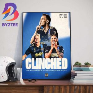 Philadelphia Union Have Clinched A Spot In The Audi 2023 MLS Cup Playoffs Wall Decor Poster Canvas