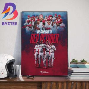 Ring The Bell Welcome Back To Red October Philadelphia Phillies Wall Decor Poster Canvas