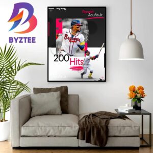 Ronald Acuna Jr Is The First Player To 200 Hits This Season Wall Decor Poster Canvas