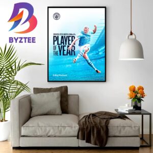 The 2022-23 UEFA Mens Player Of The Year Is Erling Haaland Of Manchester City Wall Decor Poster Canvas
