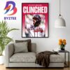 The Atlanta Braves Become The First Team Clinched 2023 MLB Playoffs Wall Decor Poster Canvas
